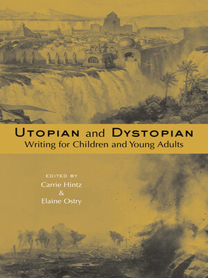 cover image of Utopian and Dystopian Writing for Children and Young Adults